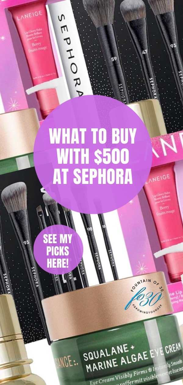 what to buy at sephora for $500 fountainof30