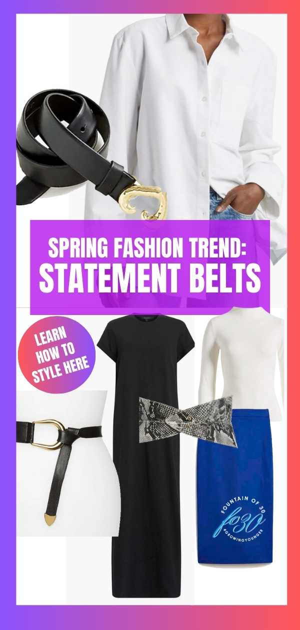 how to style statement belts for spring for women over 50 fountainof30