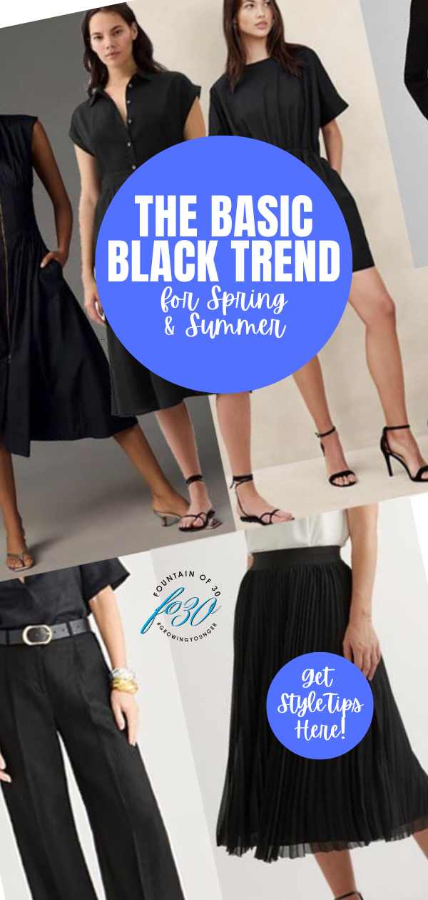 basic black trend for spring summer 2024 fountainof30