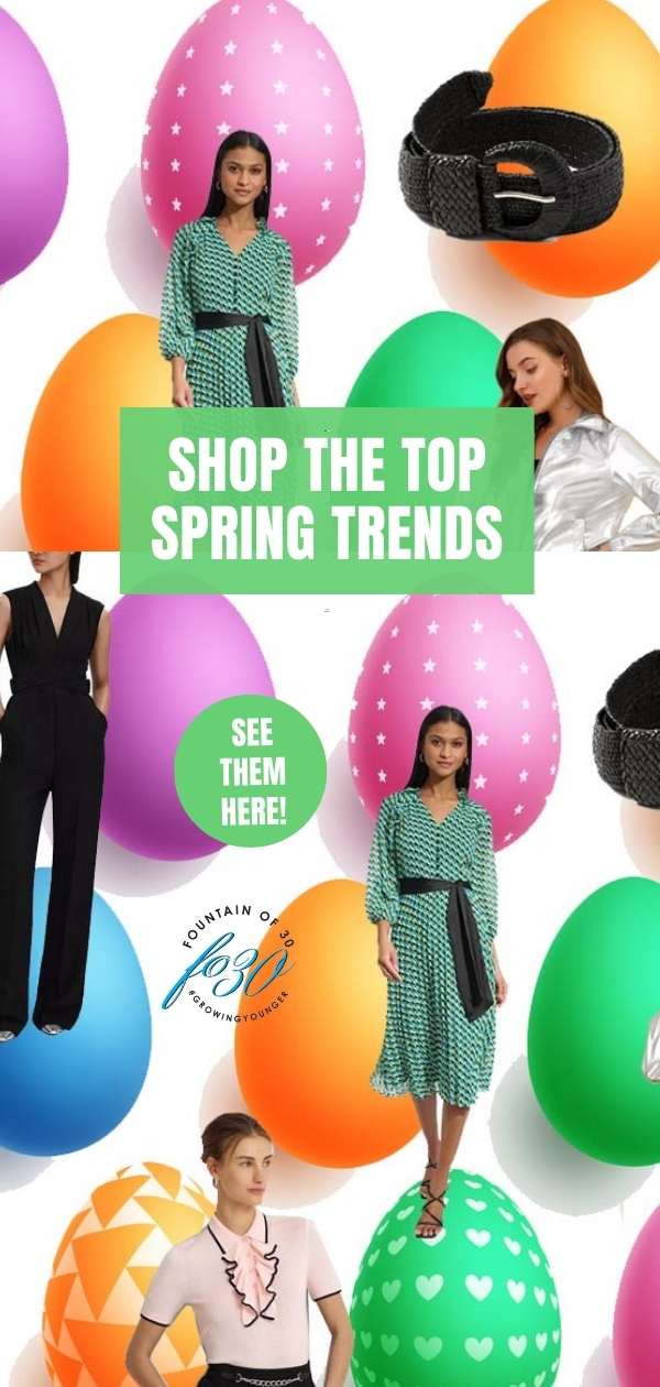 top spring trends to shop easter weekend fountainof30
