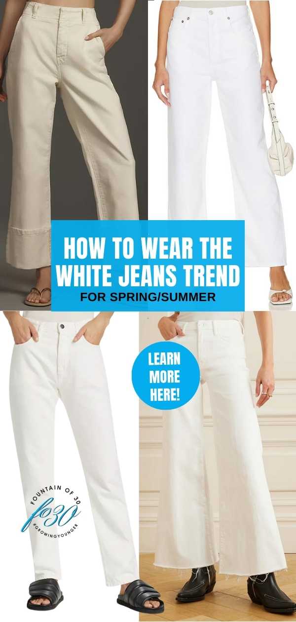 how to weasr the white jeans trend fountainof30
