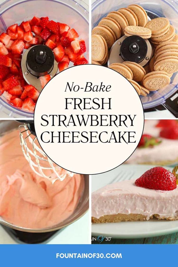 no bake fresh strawberry cheesecake fountainof30