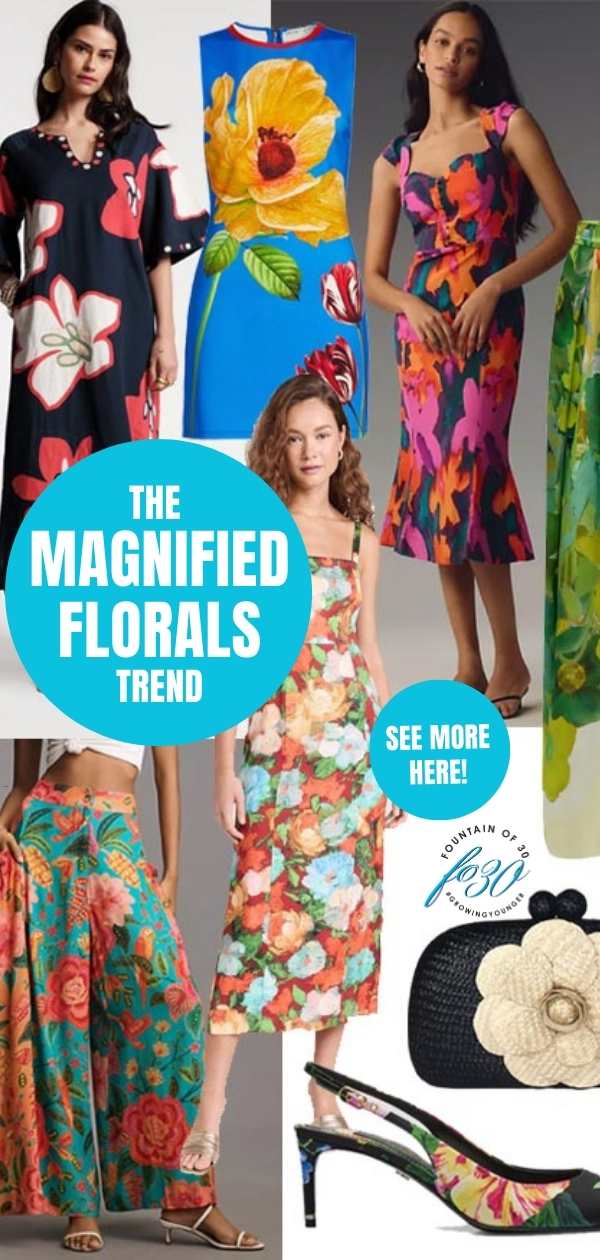 the magnified florals trend how to wear fountainof30