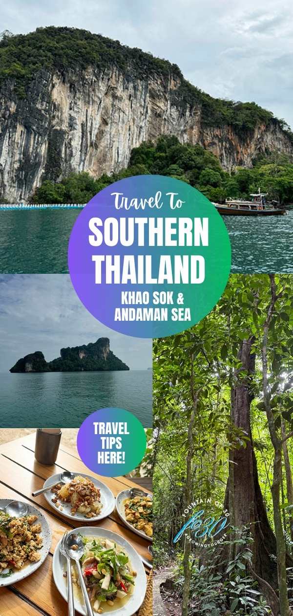 Southern Thailand Travel Khao Sok and the Andaman Sea fountainof30