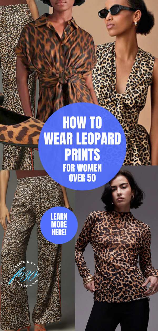 how to wear the leopard trend when you are over 50 fountainof30