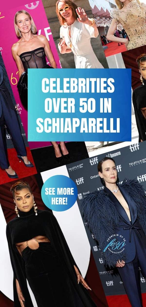 Celebrities over 50 in Schiaparelli fountainof30