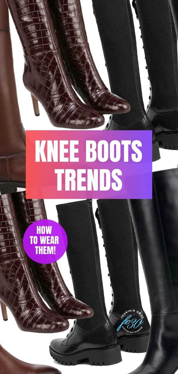 knee boots trends and how to wear them fountainof30