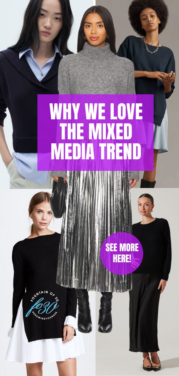 why we love the mixed media trend for women fountainof30
