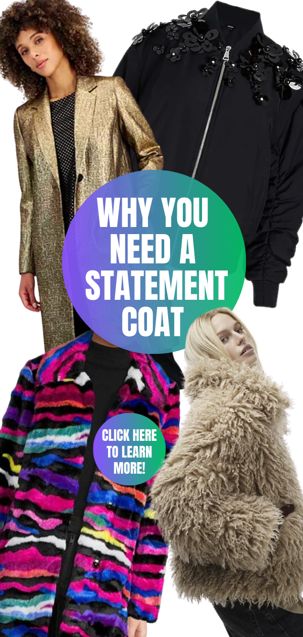 why you need a statement coat fountainof30