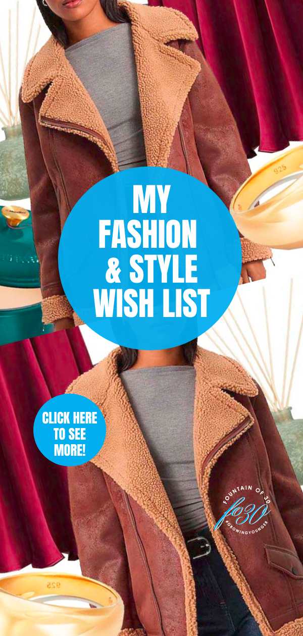 my fashion & style wish list fountainof30