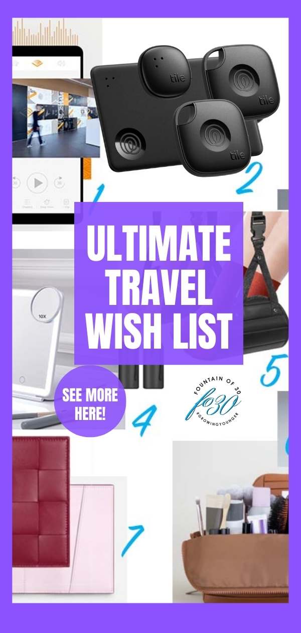 ultimate travel wish list must-have items fountainof30