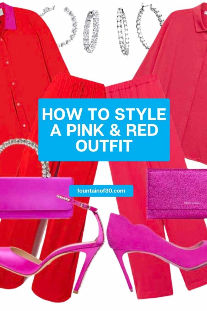 how to style a pink and red outfit fountainof30