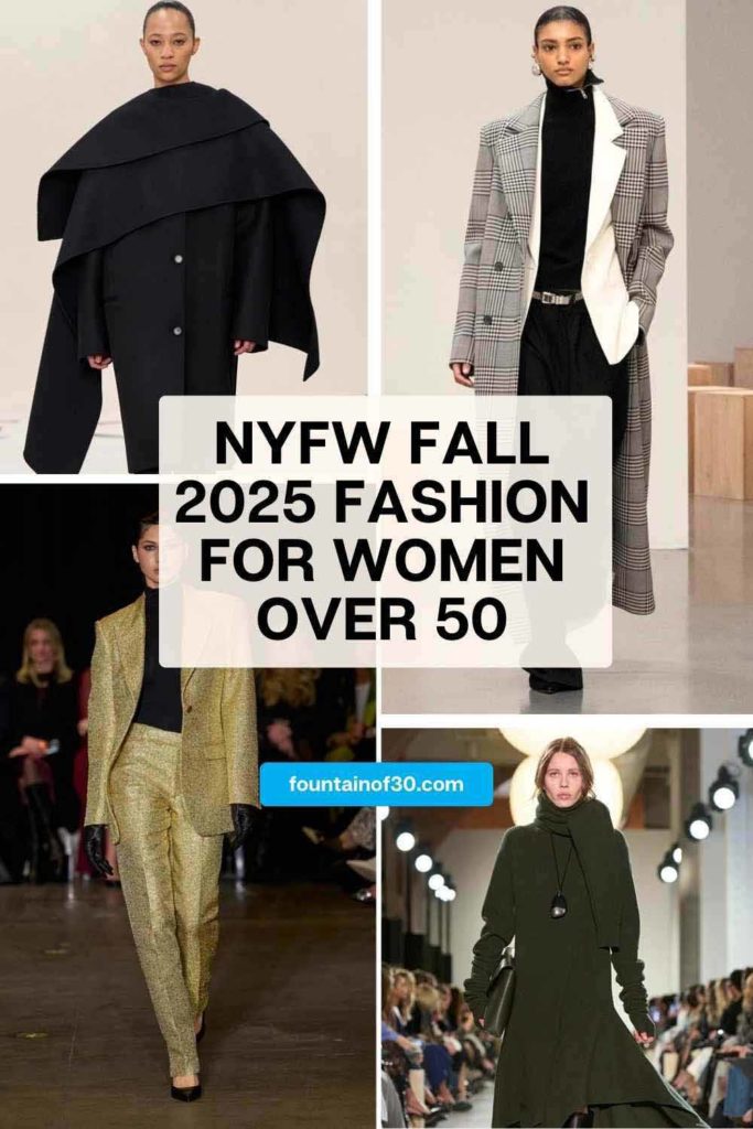 NYFW fall 2025 fashion for women over 50 fountainof30