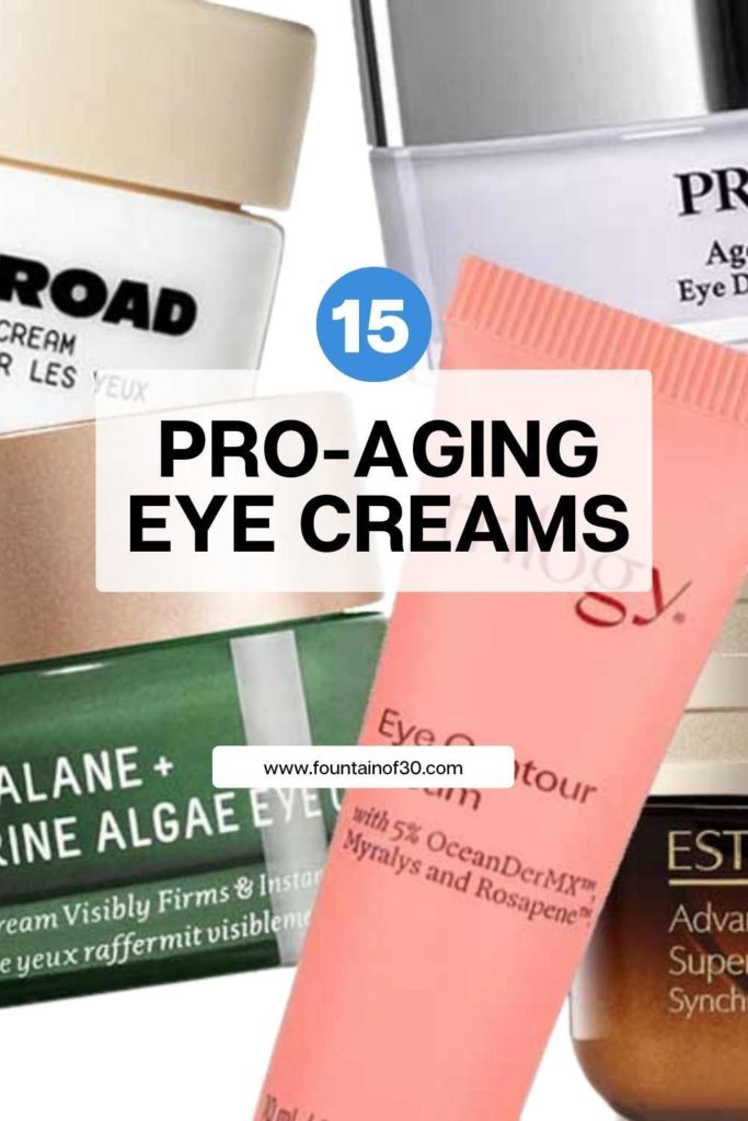15 Pro-Aging Eye Creams You've Got To Try fountainof30