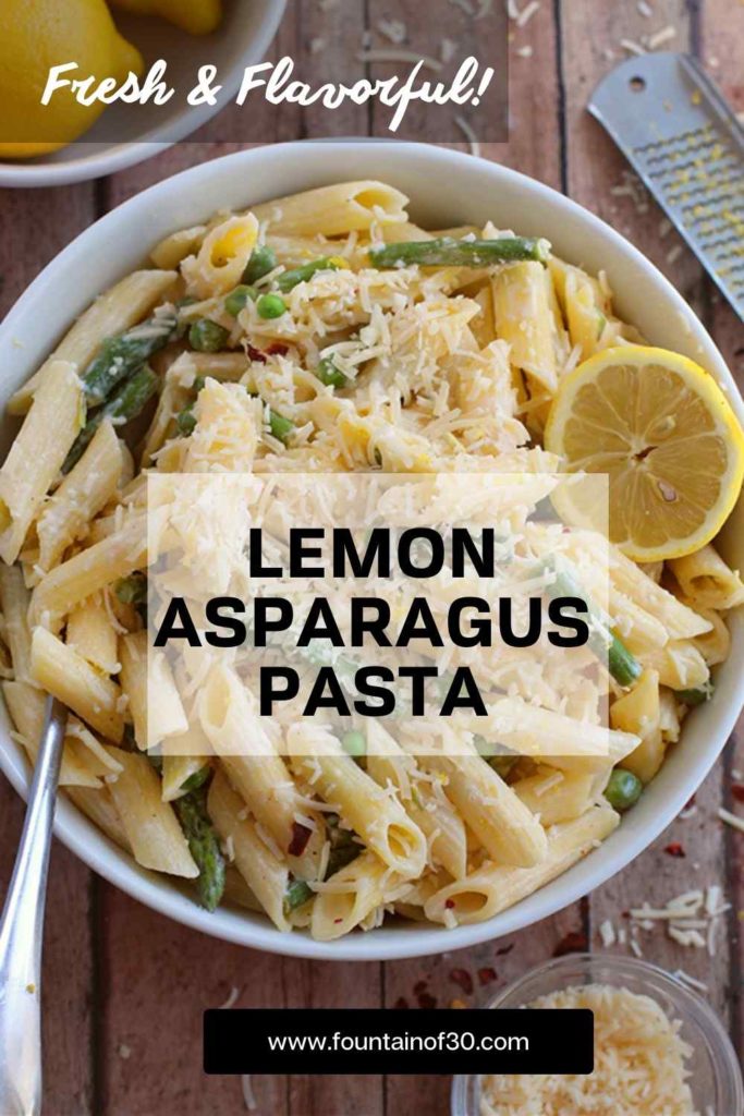 fresh flavorful lemon asparagus pasta fountainof30