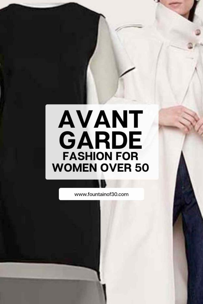 best avant-garde fashion for women over 50 fountainof30