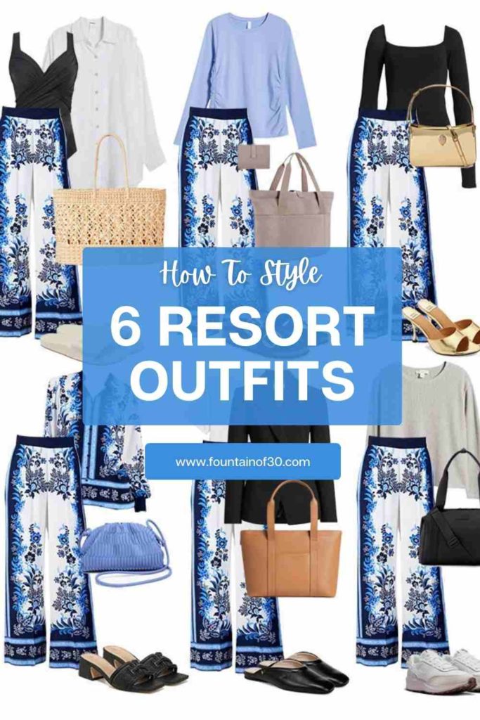 how to style 6 resort outfits fountainof30