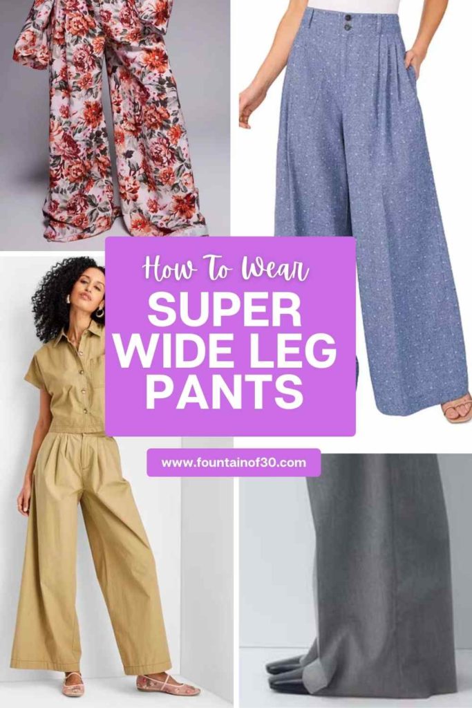 how to wear super wide leg pants fountainof30
