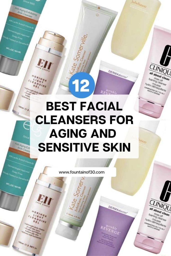 12 best facial cleansers for aging and sensitive skin fountainof30
