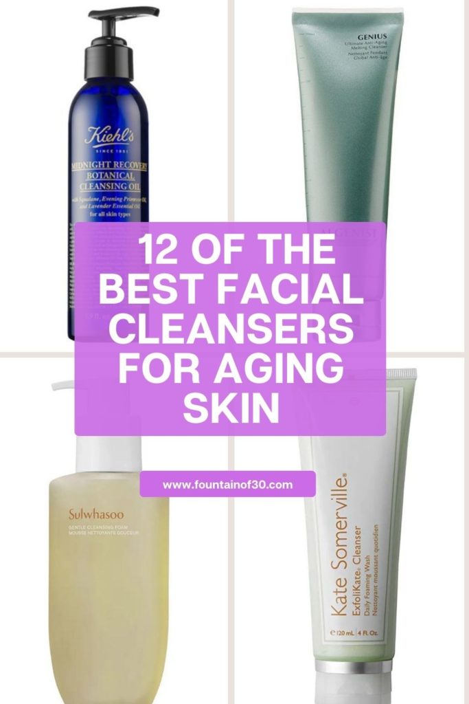 12 of the best facial cleansers for aging skin fountainof30