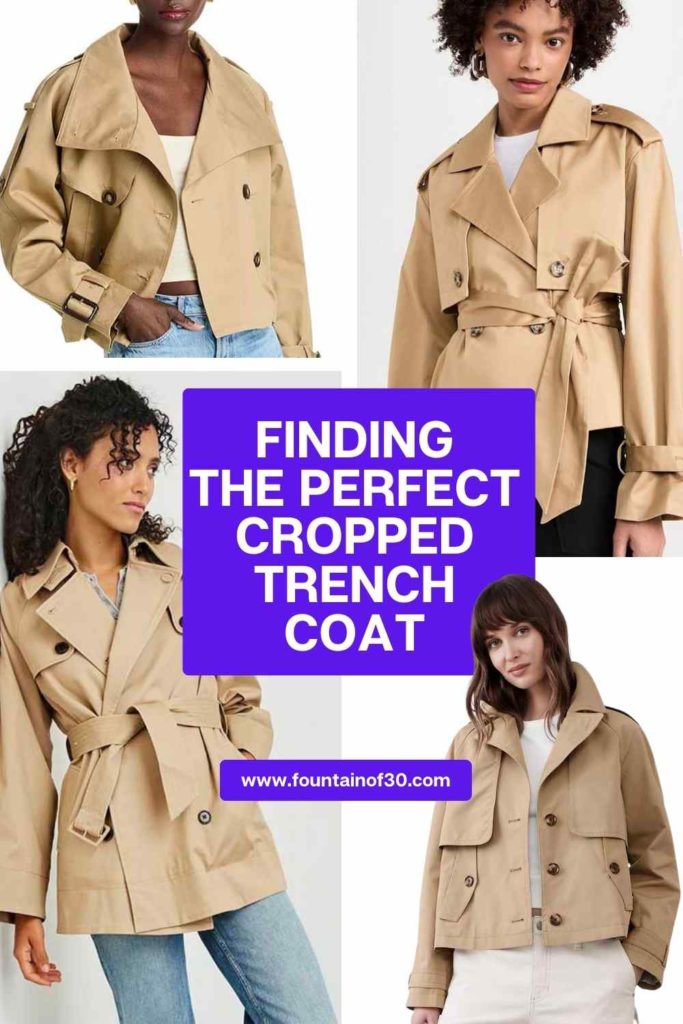 finding the perfect cropped trench coat fountainof30