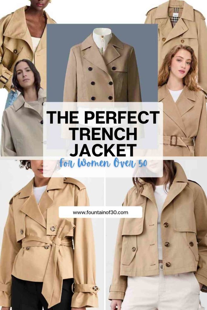 the perfect trench jacket for women over 50 fountainof30
