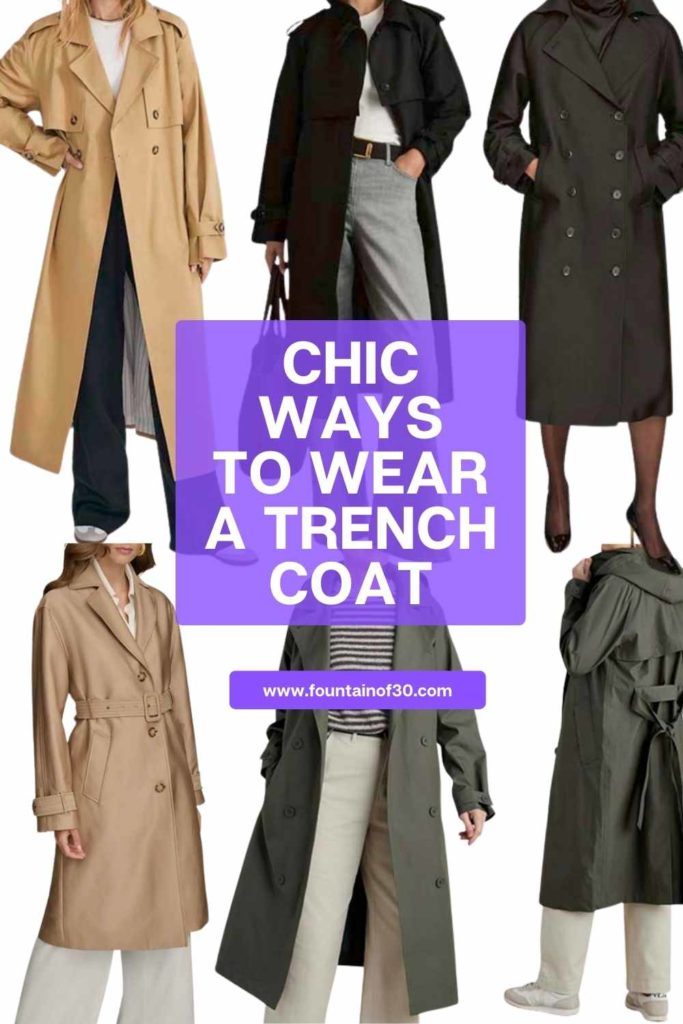chic ways to wear a trench coat fountainof30