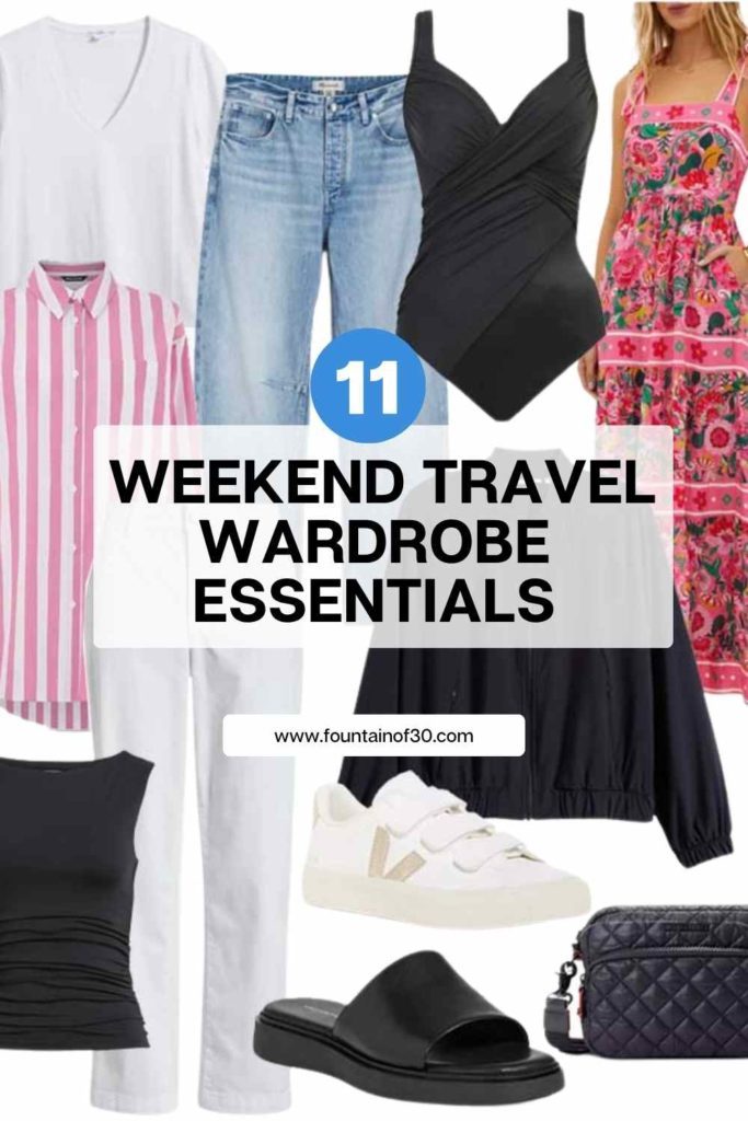 11 weekend travel wardrobe essentials fountainof30