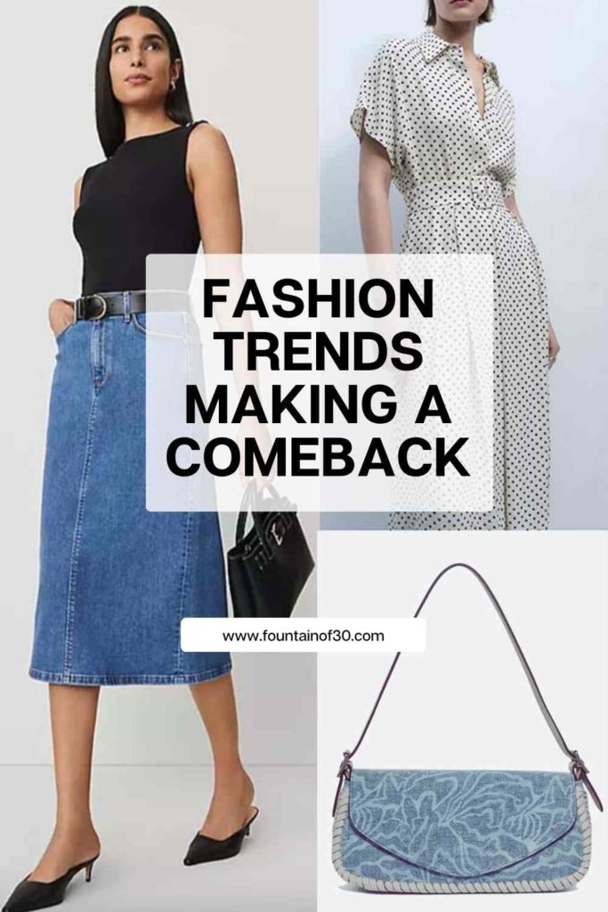 fashion trends making a comeback fountainof30
