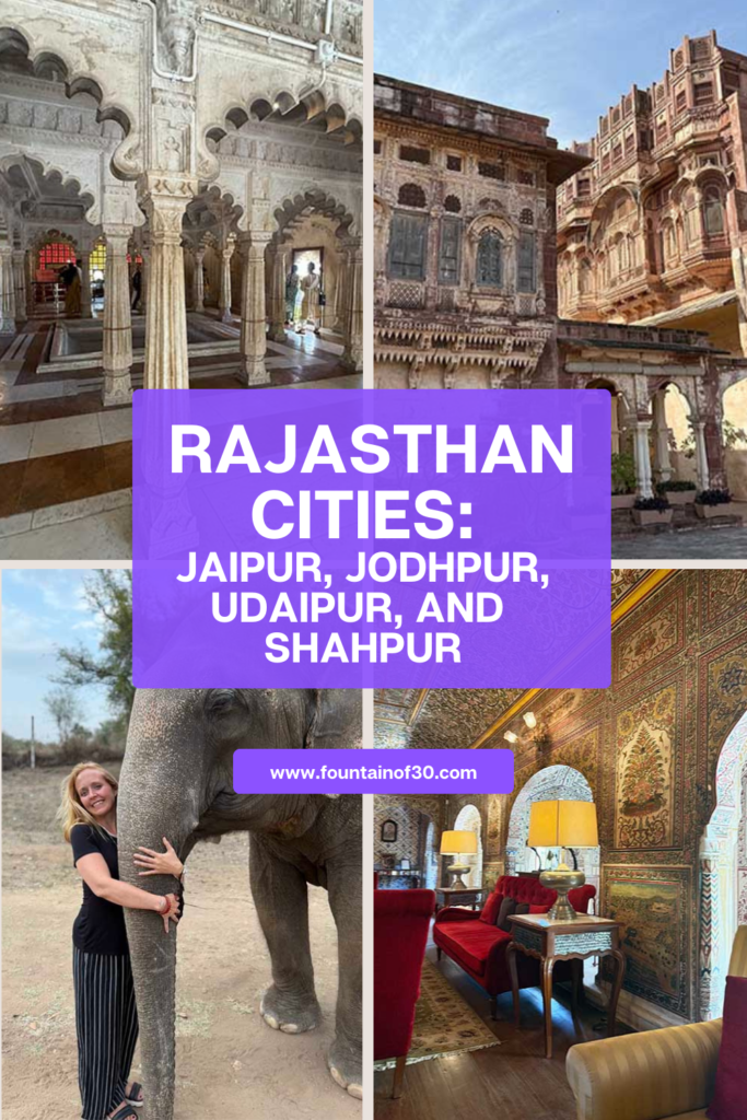Rajasthan Citiies travel giide: Jaipur, Jodhpur, Udaipur, and Shahpura on fountainof30