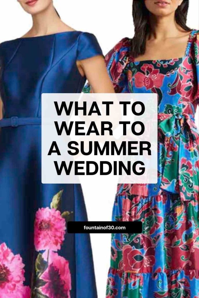 what to wear to a summer wedding fountainof30