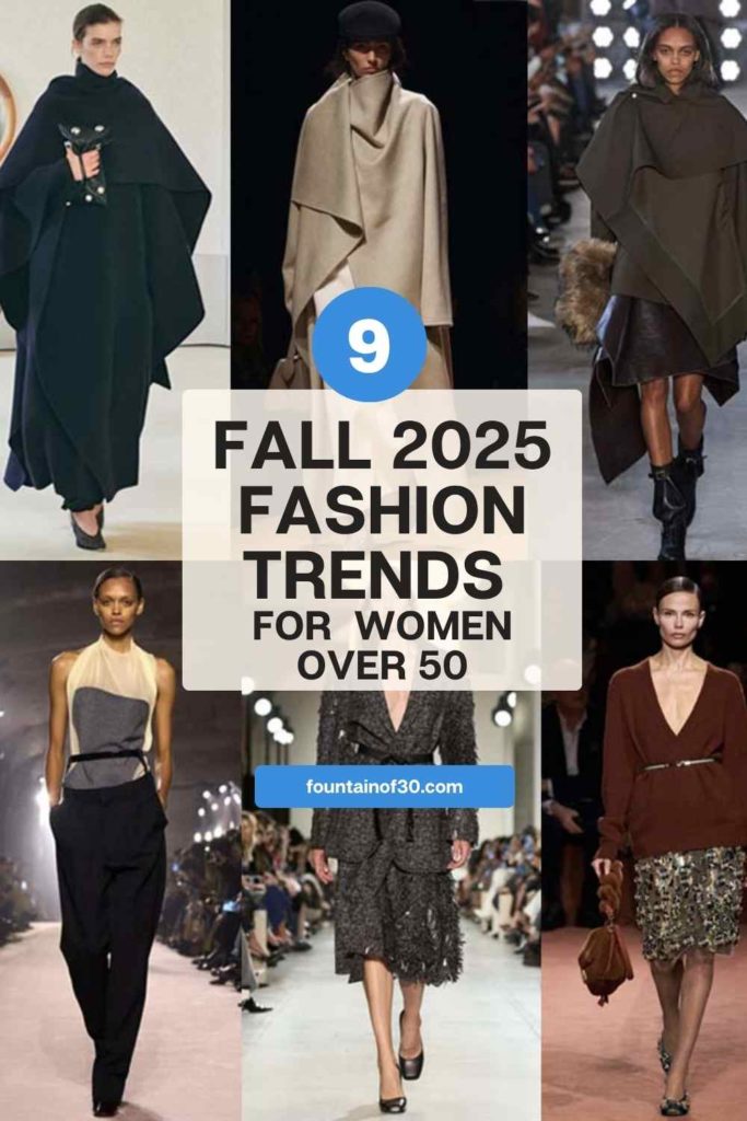 Discover 9 of the top Fall 2025 fashion trends for women over 50, including cape coats, skinny belts, skinnier pants and more on fountainof30.