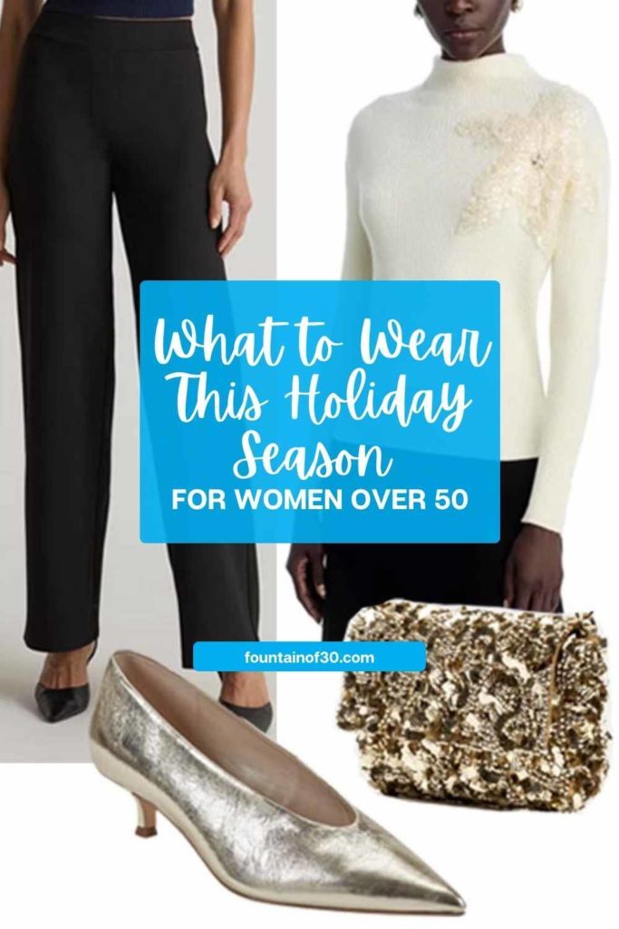 Find out what to wear this holiday season! Thid holiday capsule wardrobe for women 50+ includes all the key pieces to look polished and feel fabulous at every event. #HolidayOutfits #Over50Style #MidlifeFashion #HolidayStyle