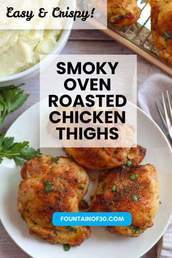These Smoky Oven Roasted Chicken Thighs are crispy on the outside, juicy on the inside, and packed with cozy, smoky flavor. Perfect for busy weeknights! #chickendinner #weeknightmeals #easyrecipes #ovenroastedchicken #familyfriendly