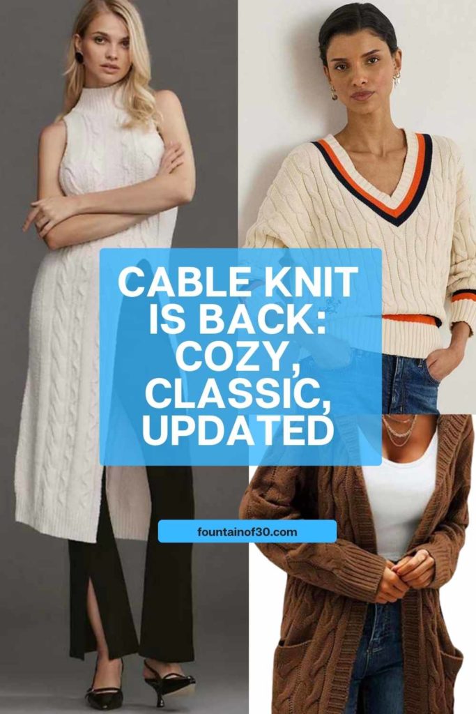 Think cable knit is too traditional? These Winter 2026 styles prove it can feel chic, relaxed, and totally wearable. #winterstyle #knitwear #over50fashion #cozychic