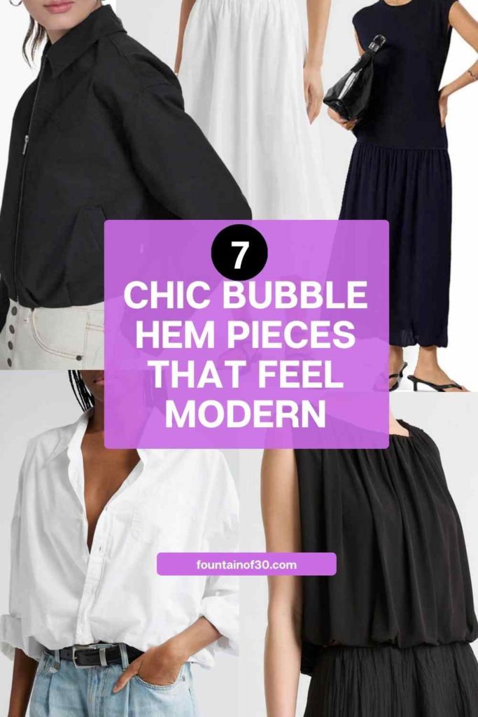 7 Chic Bubble Hem Pieces That Feel Modern for 2026 fountainof30