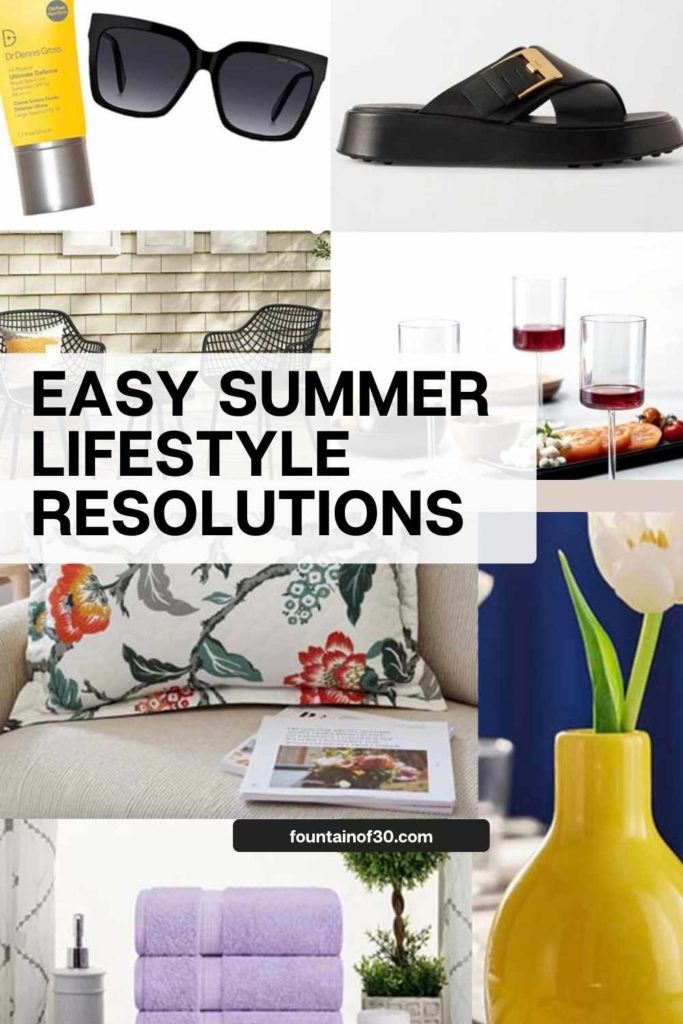 Want a more relaxed and stress-free summer? These realistic summer 2026 resolutions cover fashion, beauty, home refresh ideas, entertaining and easy lifestyle goals. 