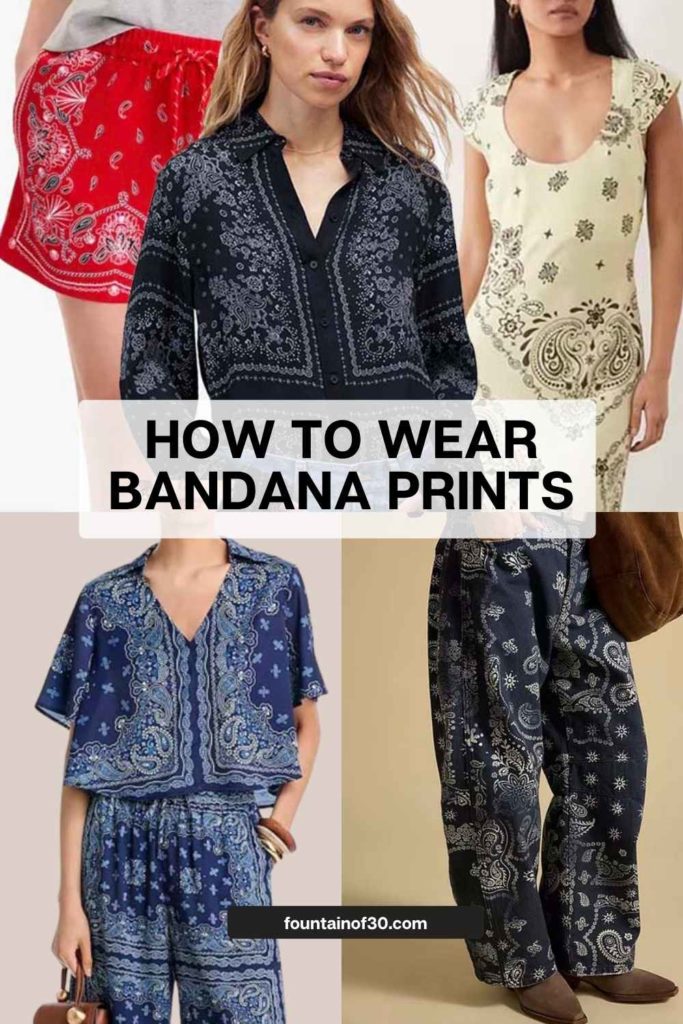 How to Wear Bandana Prints fountainof30