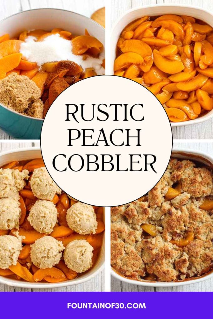 Rustic Peach Cobbler: The Ultimate Summer Dessert fountainof30