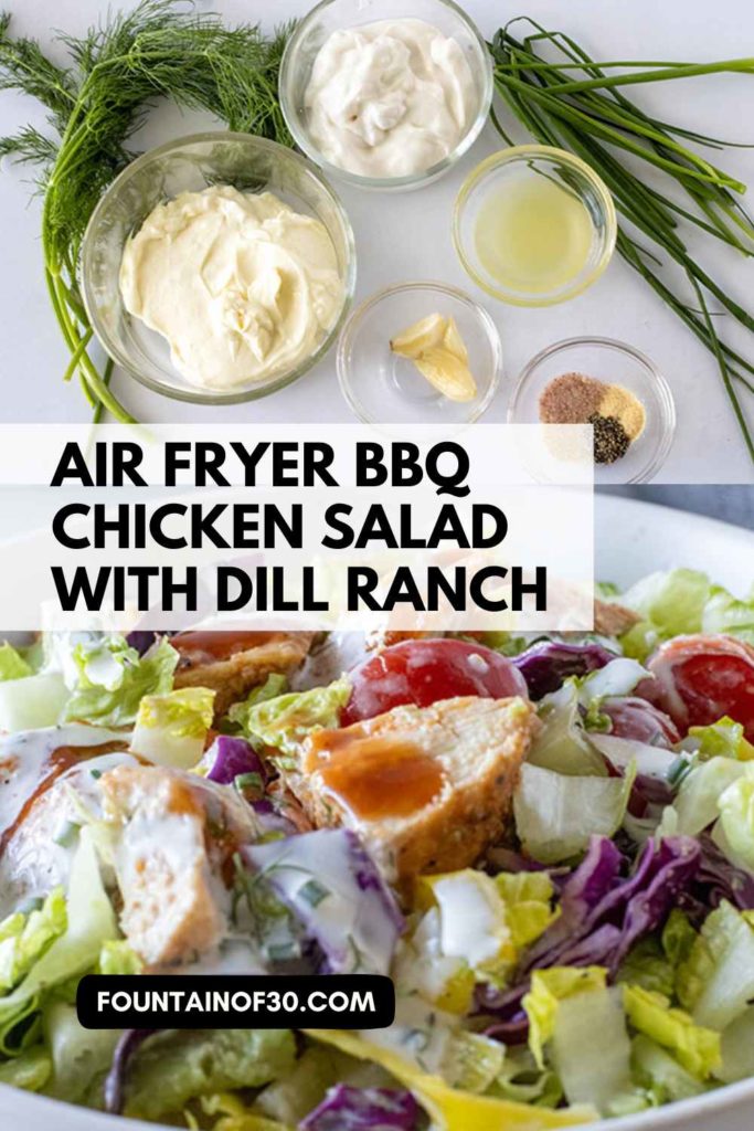Air Fryer BBQ Chicken Salad with Dill Ranch fountainof30