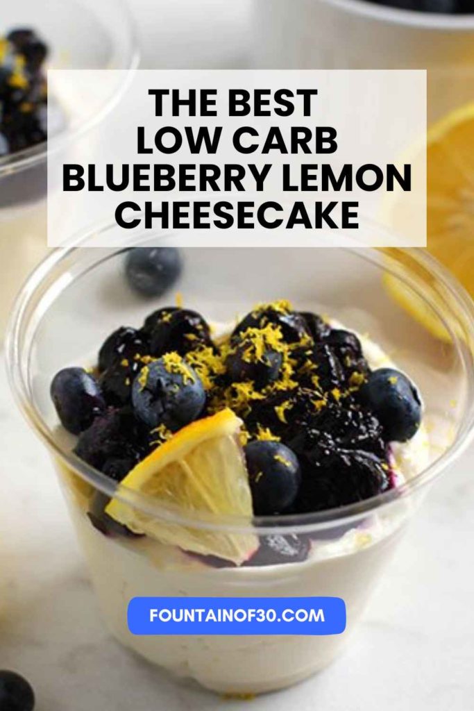 The Best Low Carb Blueberry Lemon Cheesecake fountainof30