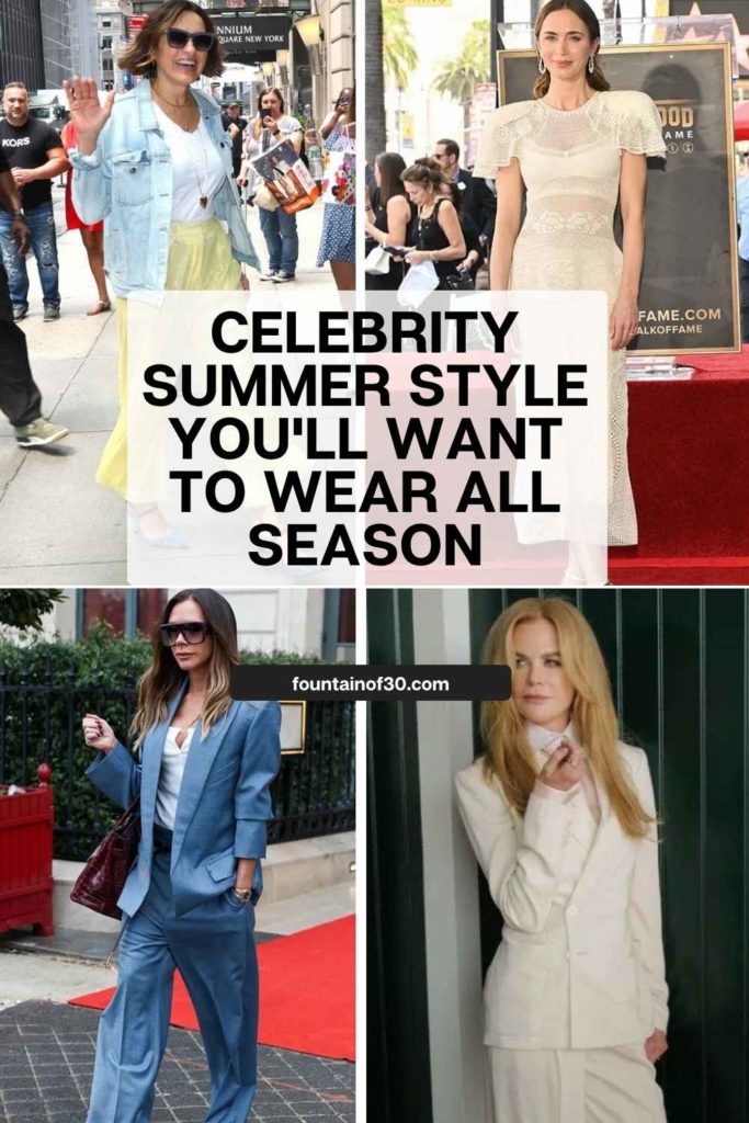 Celebrity Summer Style You'll Want to Wear All Season fountainof30