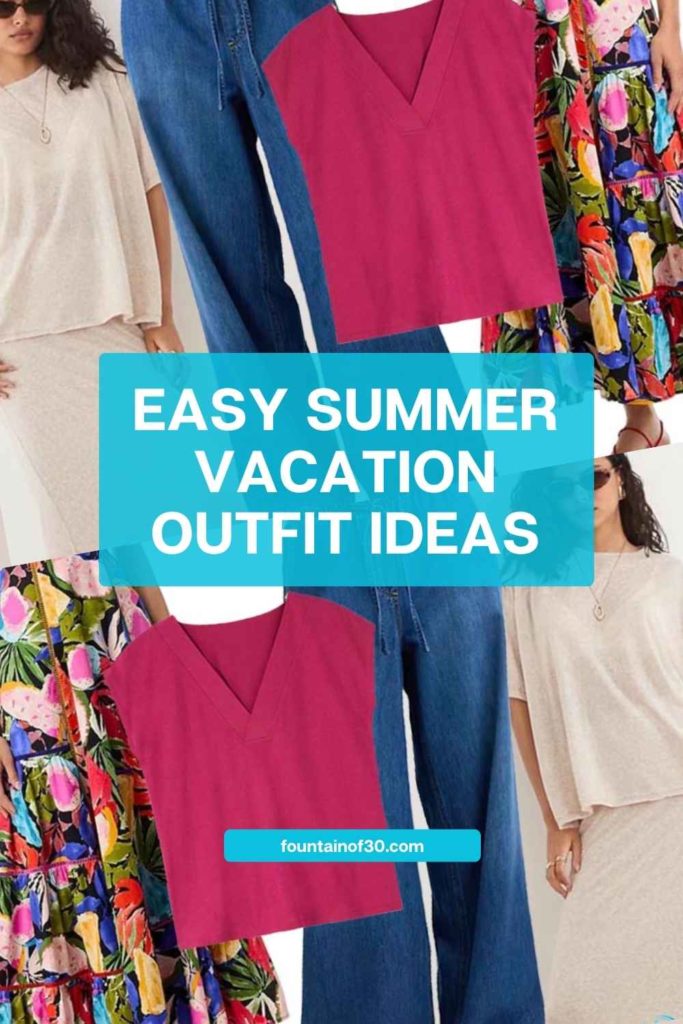 easy vacation outfit ideas fro summer fountainof30