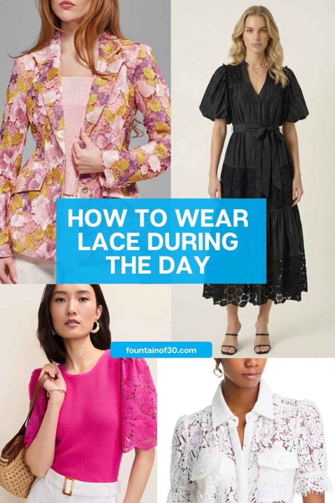 How to Wear Lace During the Day fountainof30