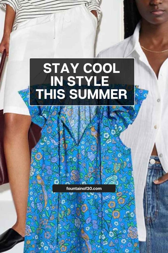 Stay Cool in Style This Summer fountainof30