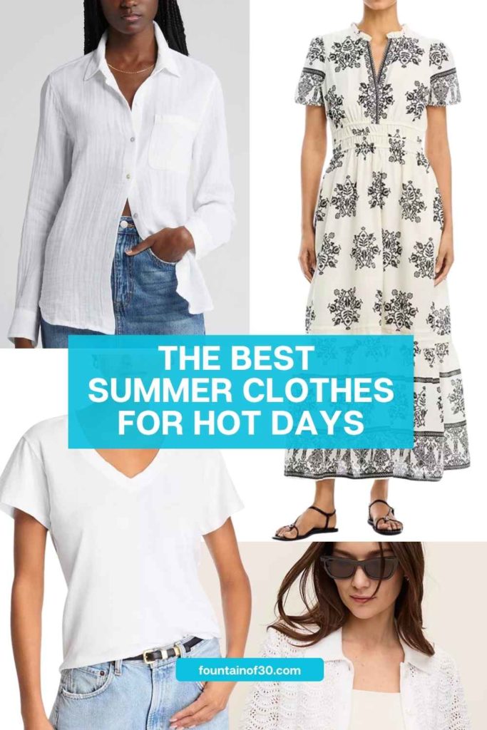 The Best Summer Clothes for Hot Days fountainof30