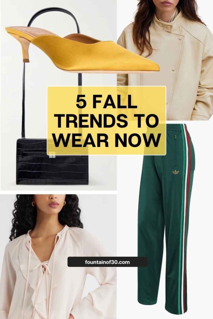5 Fall 2026 Trends You Can Wear Now fountainof30