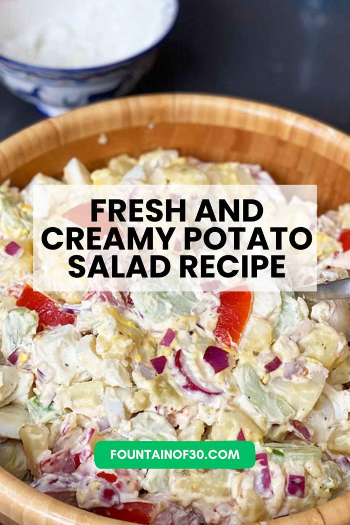 Fresh and Creamy Potato Salad Recipe fountainof30
