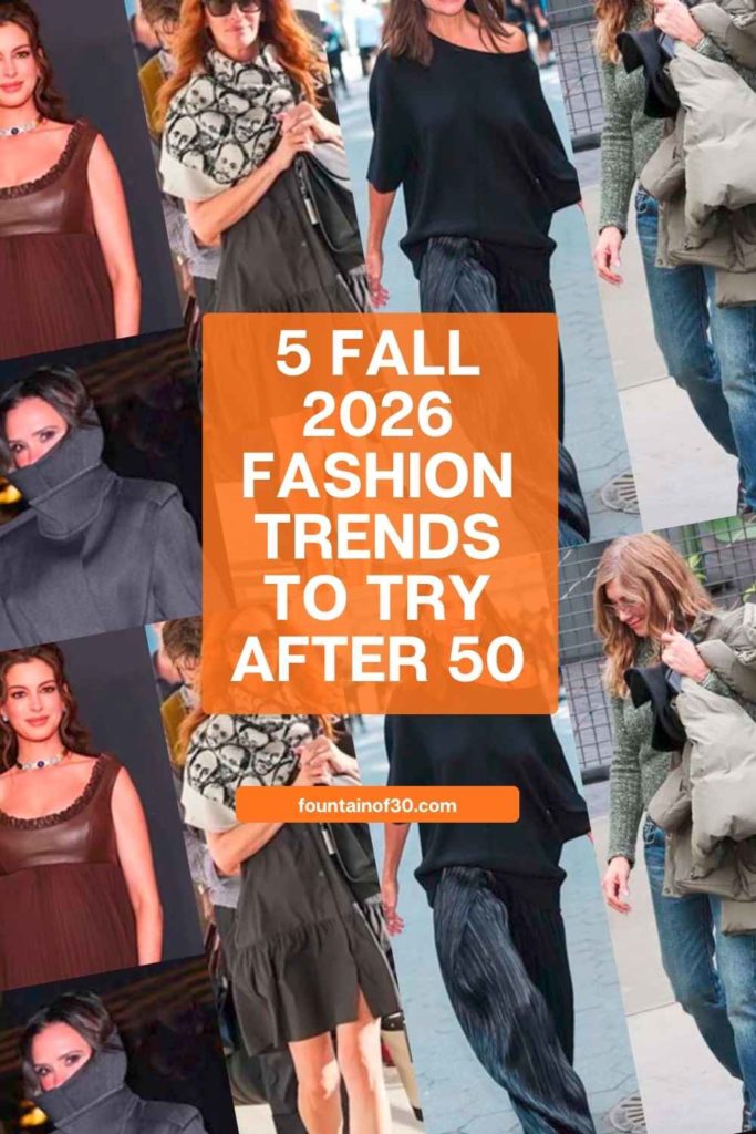 5 Fall 2026 Fashion Trends for Women Over 50 fountainof30