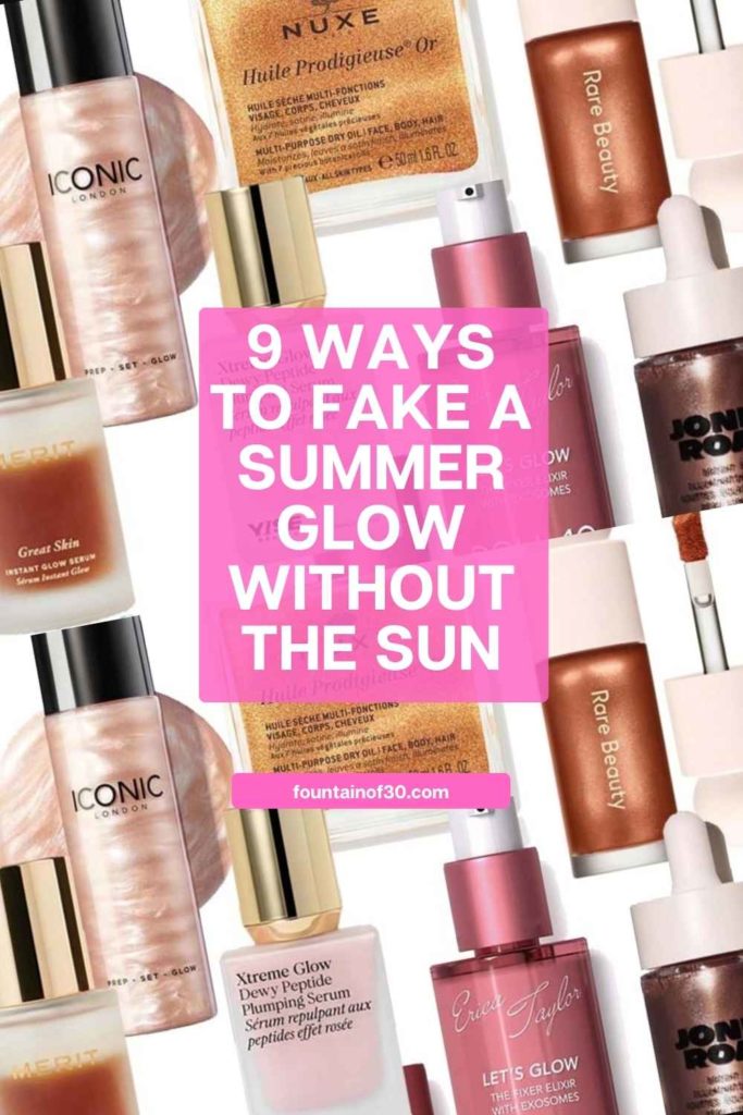 9 ways to fake a summer glow without the sun fountainof30